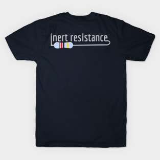 Inert Resistance T-Shirt